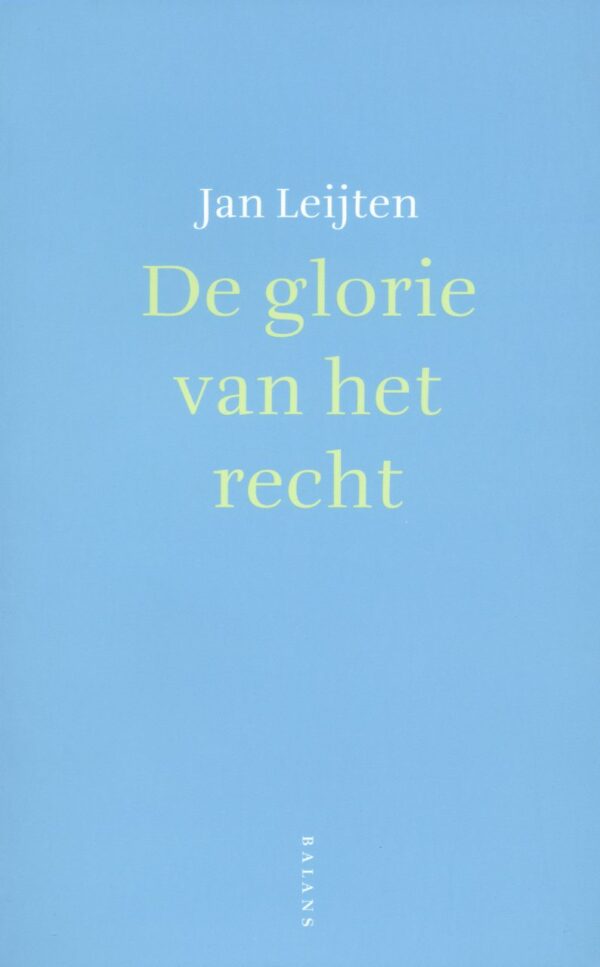 De glorie van het recht