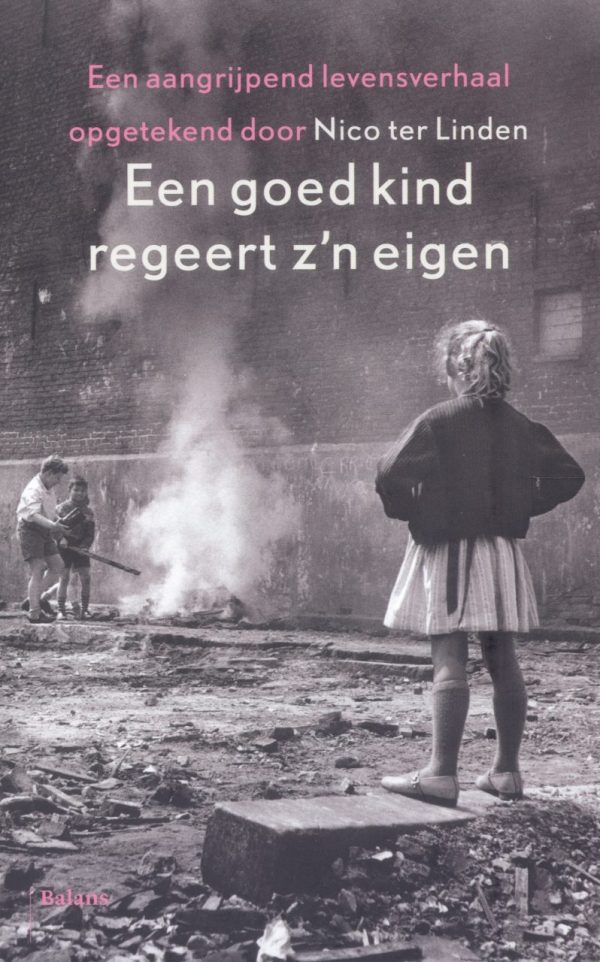 Een goed kind regeert z’n eigen