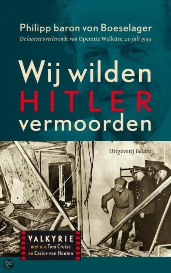 Wij wilden Hitler vermoorden