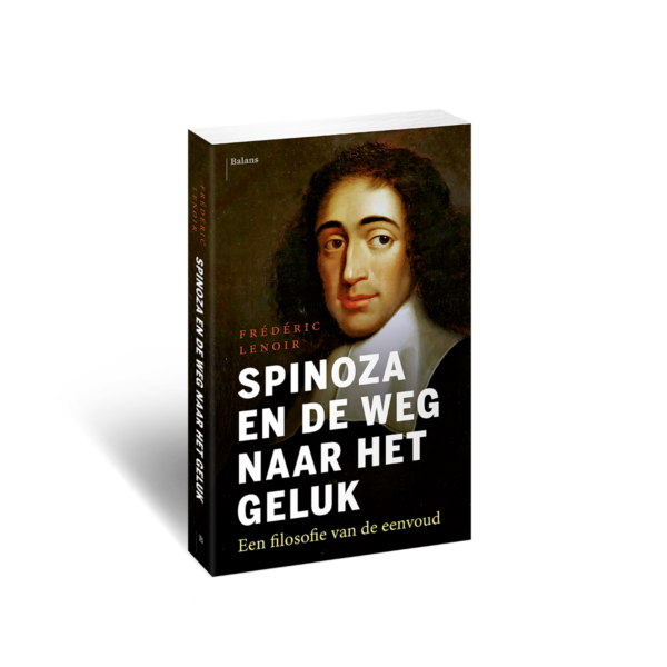 Spinoza en de weg naar het geluk