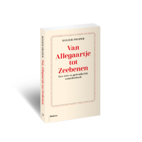 Van Allegaartje tot Zeebenen