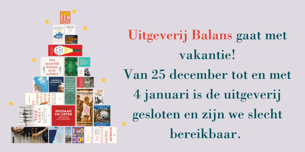 aankondiging van de kerstvakantie van uitgeverij balans van 25 december tot en met 4 januari.
