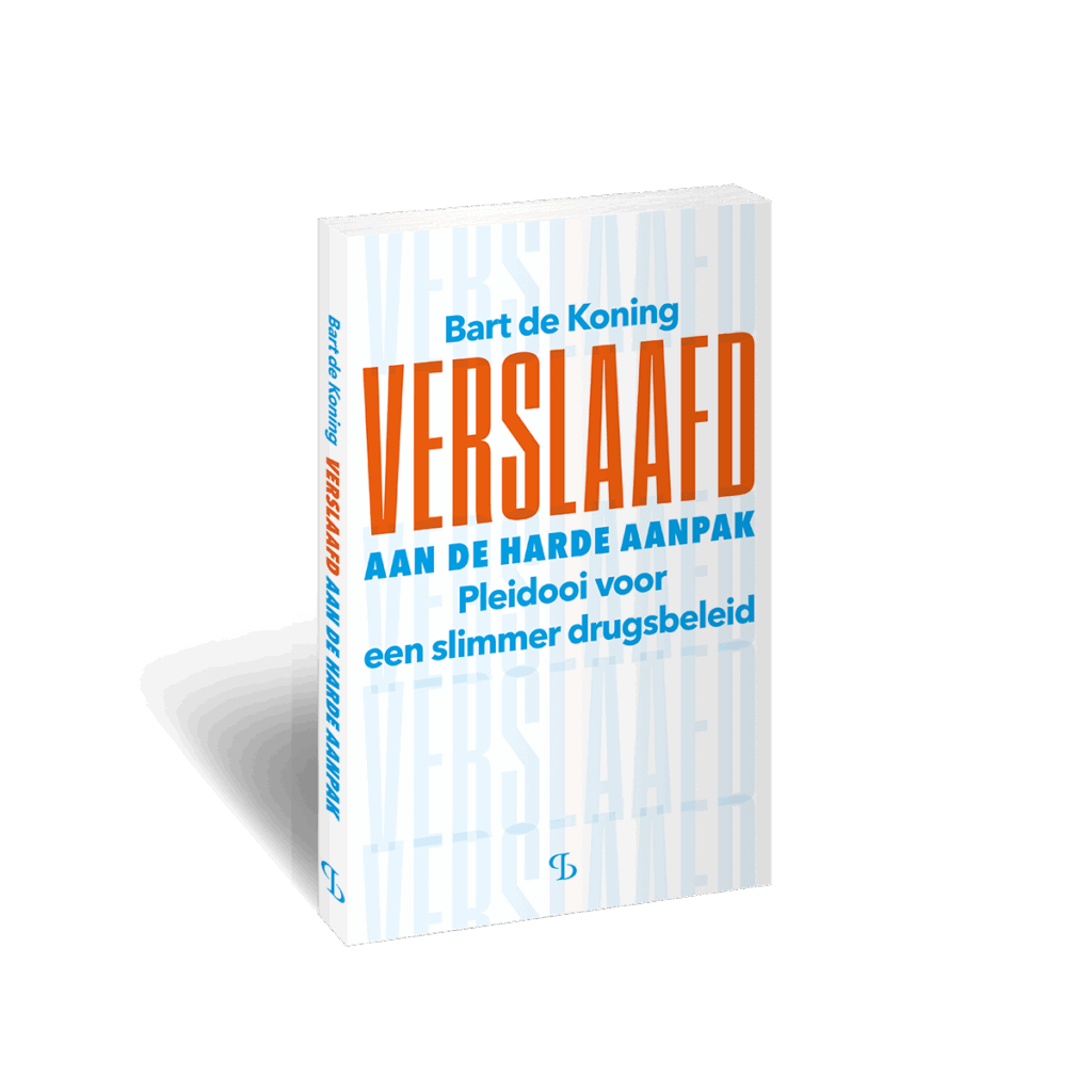 3D omslag van het boek Verslaafd aan de harde aanpak door Bart de Koning