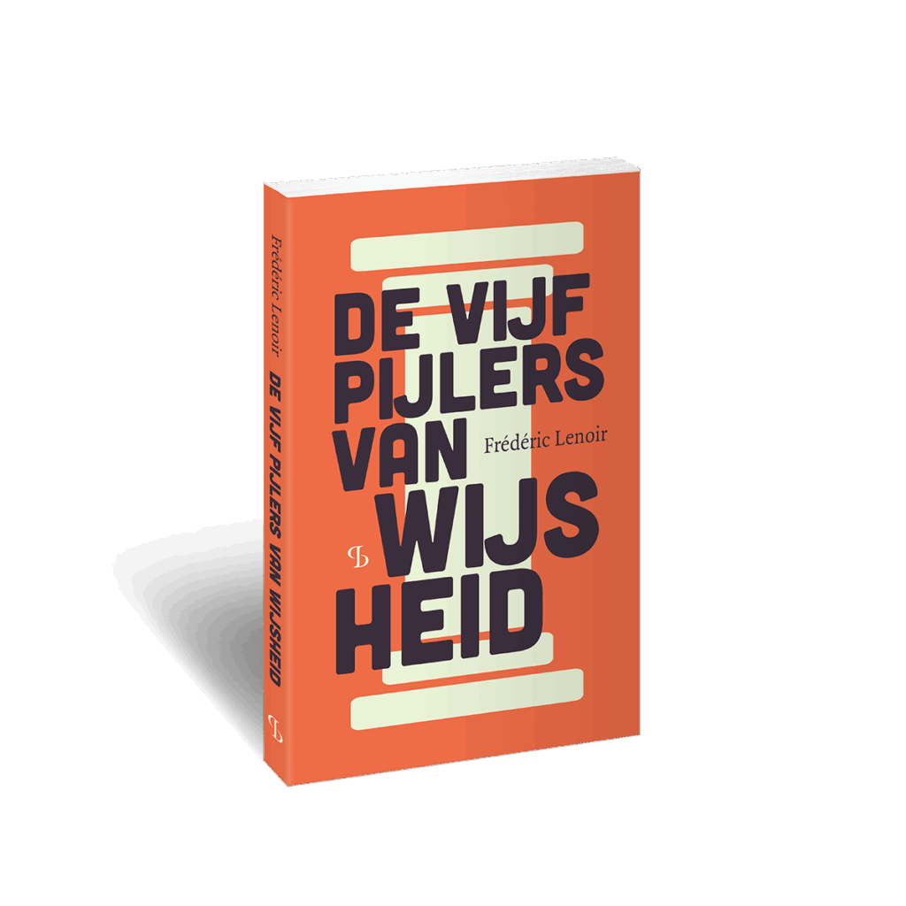3D omslag van het boek De vijf pijlers van wijsheid van Frédéric Lenoir.