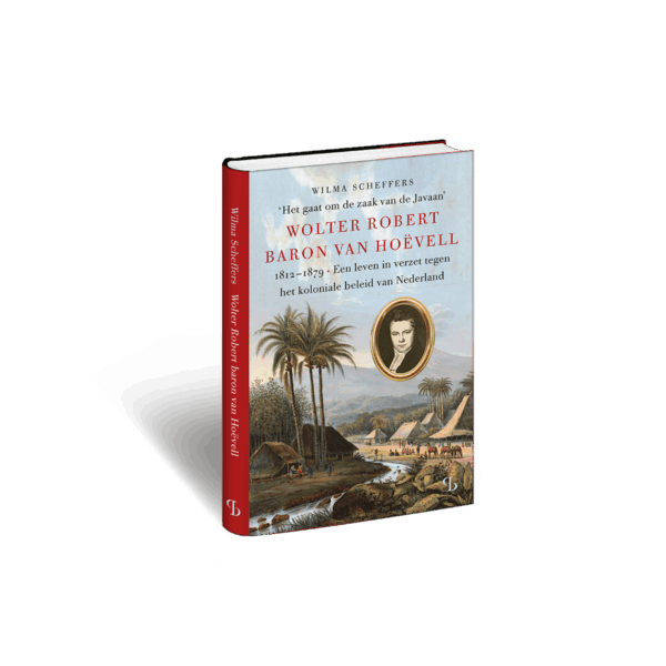 3D omslag van het boek ‘Het gaat om de zaak van de Javaan’. Wolter Robert Baron van Hoëvell