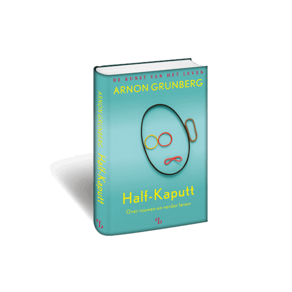 3D omslag van het boek Half-Kaputt van Arnon Grunberg uit de serie de Kunst van het leven